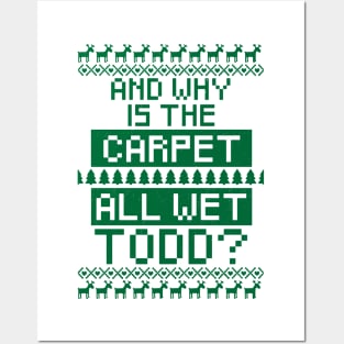 And why is the carpet all wet Todd? Posters and Art